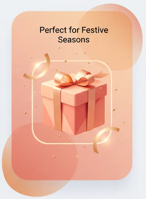 Perfect for Festive Seasons